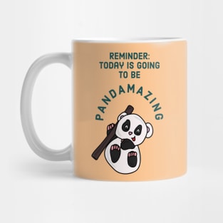 Today is going to be pandamazing - cute & funny panda pun Mug